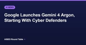 Google Gemini 4 Argon launch featured image