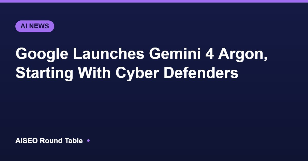 Google Gemini 4 Argon launch featured image